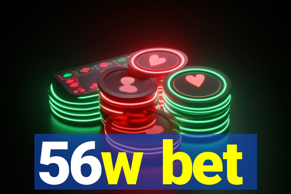 56w bet